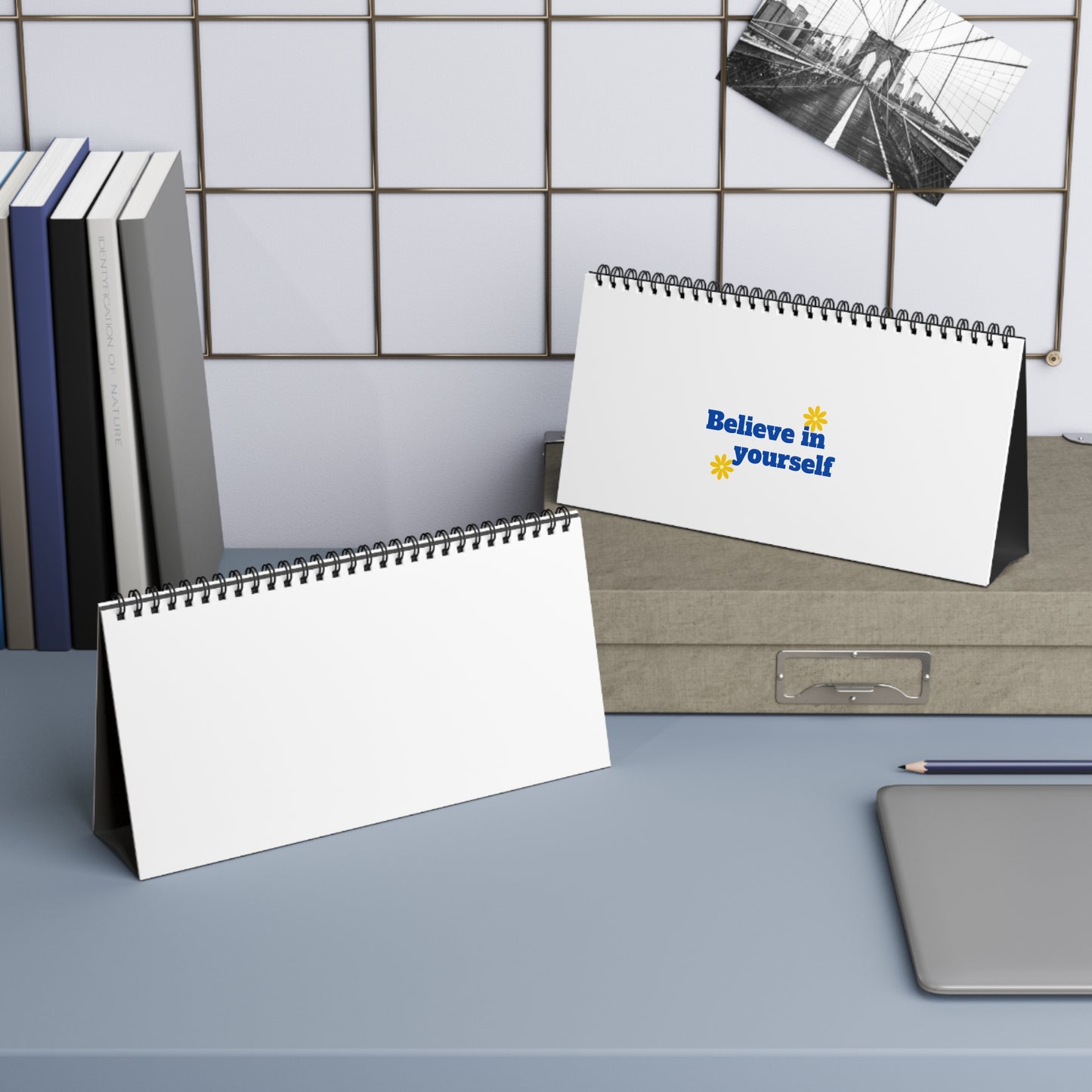 Believe In Yourself Desk Calendar