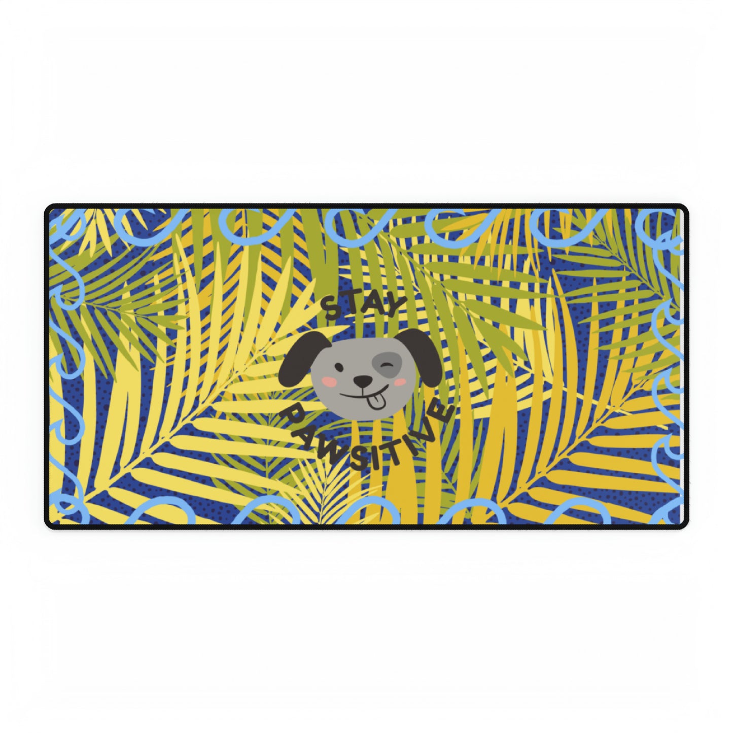 Stay Pawsitive Desk Mats