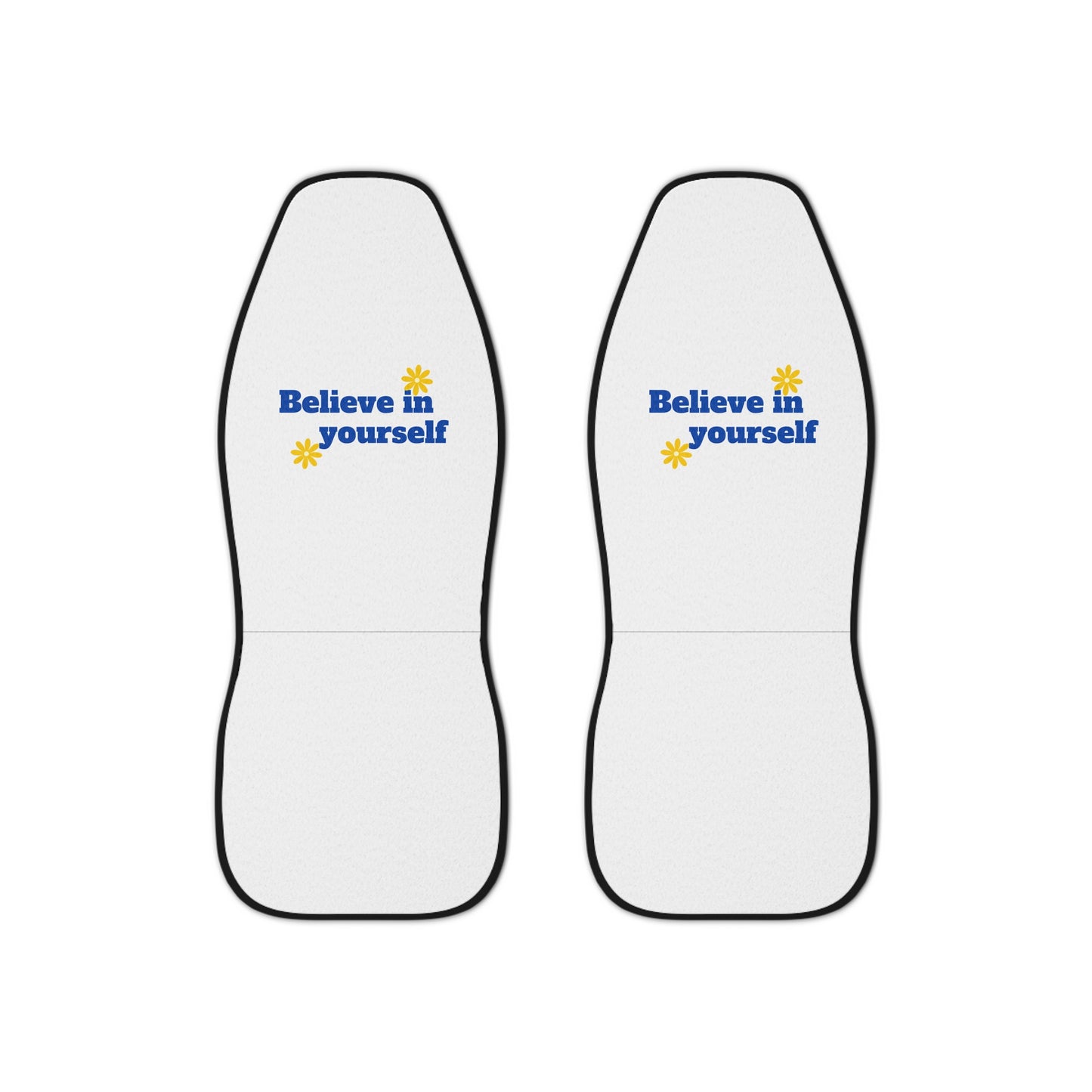 Believe In Yourself Car Seat Covers