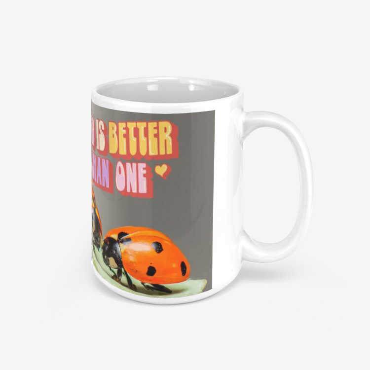 Two Are/Is Better Than One Classic Glossy Mug