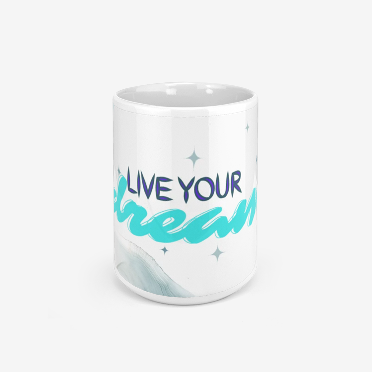 Live Your Dream Classic Glossy Mug