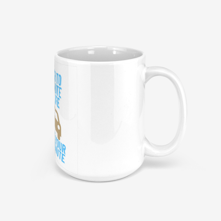 It Is Better To Lose A Minute Of Your Life Than To Lose Your Life In A Minute Mug
