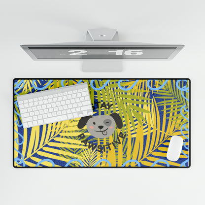 Stay Pawsitive Desk Mats