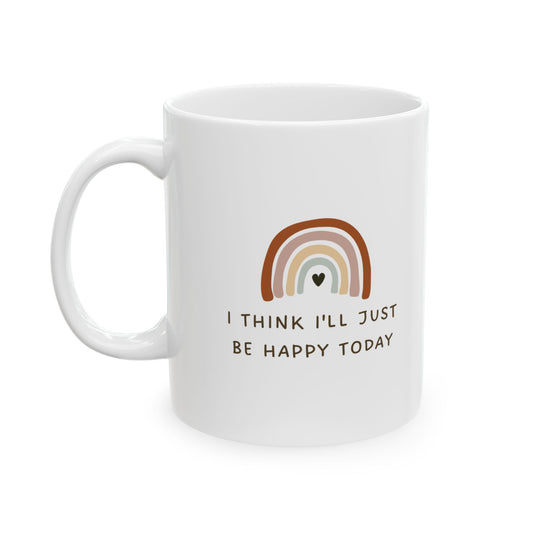 Inspirational Ceramic Mug - 'I Think I'll Just Be Myself Today' - Perfect Gift for Self-Care & Motivation