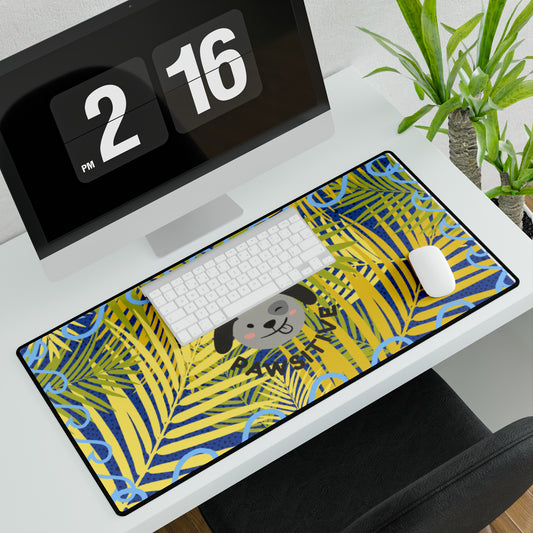 Stay Pawsitive Desk Mats