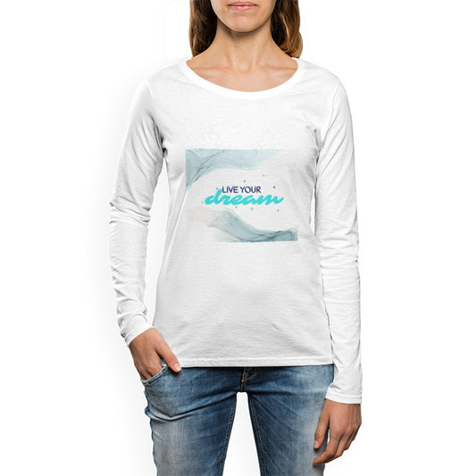 Women's Crew Neck Live Your Dream Long sleeve T-shirt