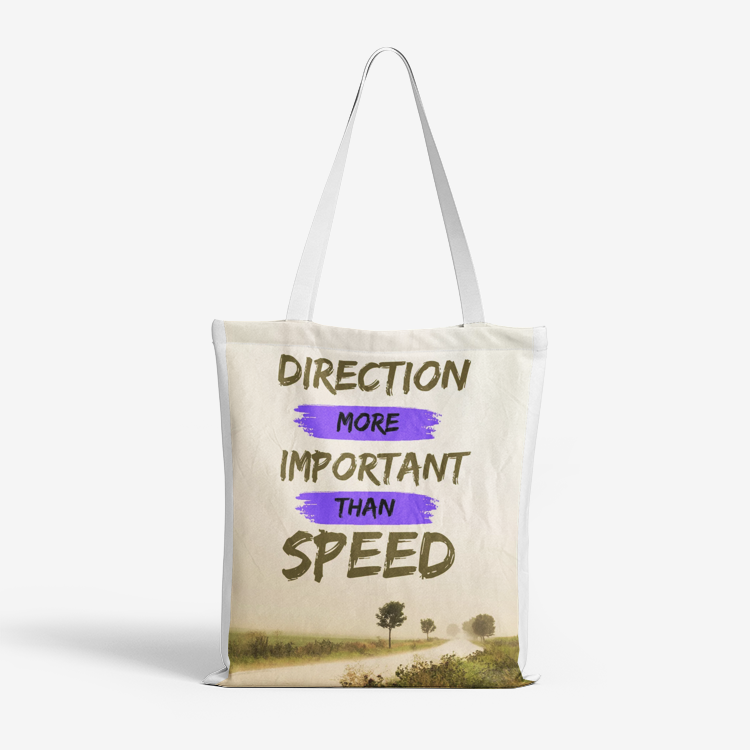 Direction More Important Than Speed Heavy Duty and Strong Natural Canvas Tote Bags
