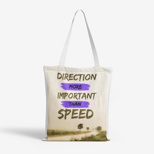Direction More Important Than Speed Heavy Duty and Strong Natural Canvas Tote Bags