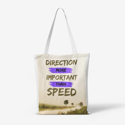 Direction More Important Than Speed Heavy Duty and Strong Natural Canvas Tote Bags