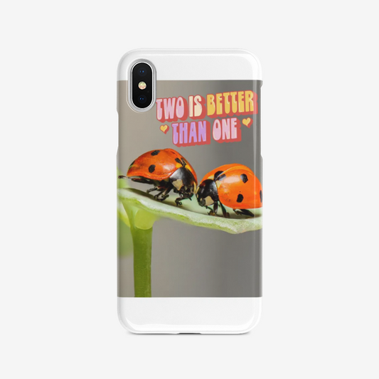 Two Are/Is Better Than One Phone case