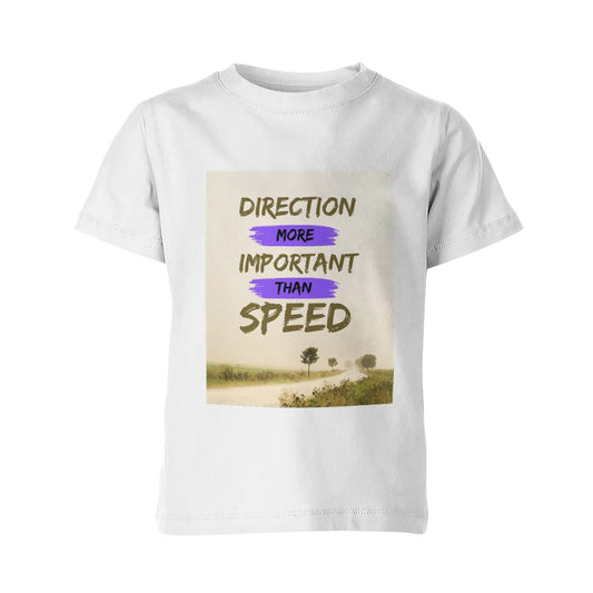 Direction More Important Than Speed Kid's Crew Neck T-shirt